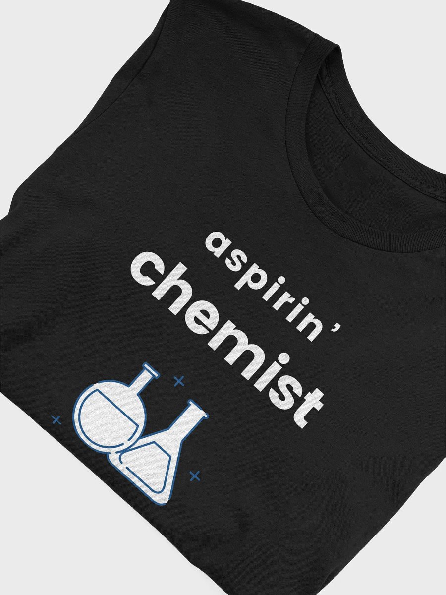 Aspirin Chemist — Science T-shirt product image (5)