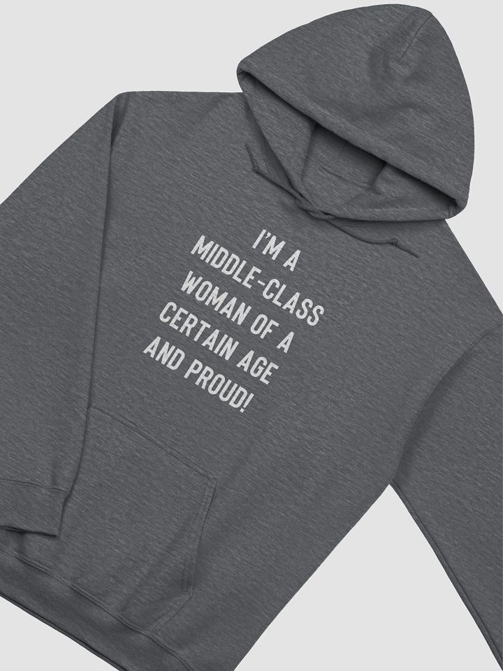 Middle-Class Woman Of A Certain Age - Dark Colours/Bold Font Hoodie product image (2)
