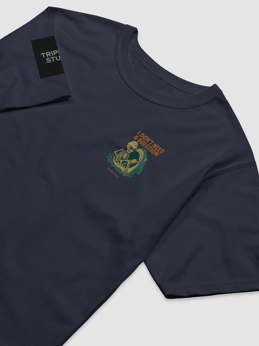 “I Don’t Need a Solution” Relaxed Fit Tee product image (9)