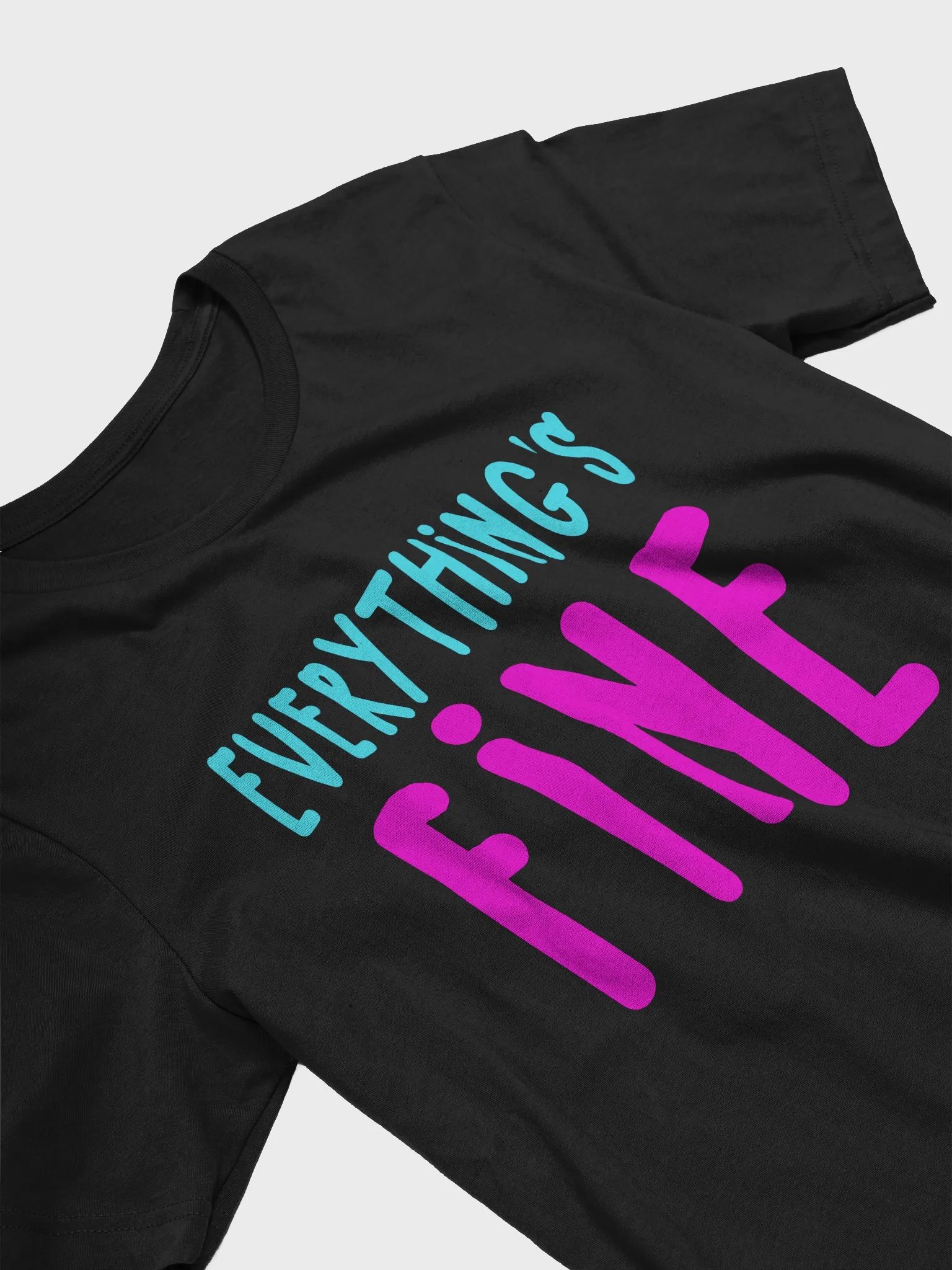 Everything's Fine Tee product image (1)