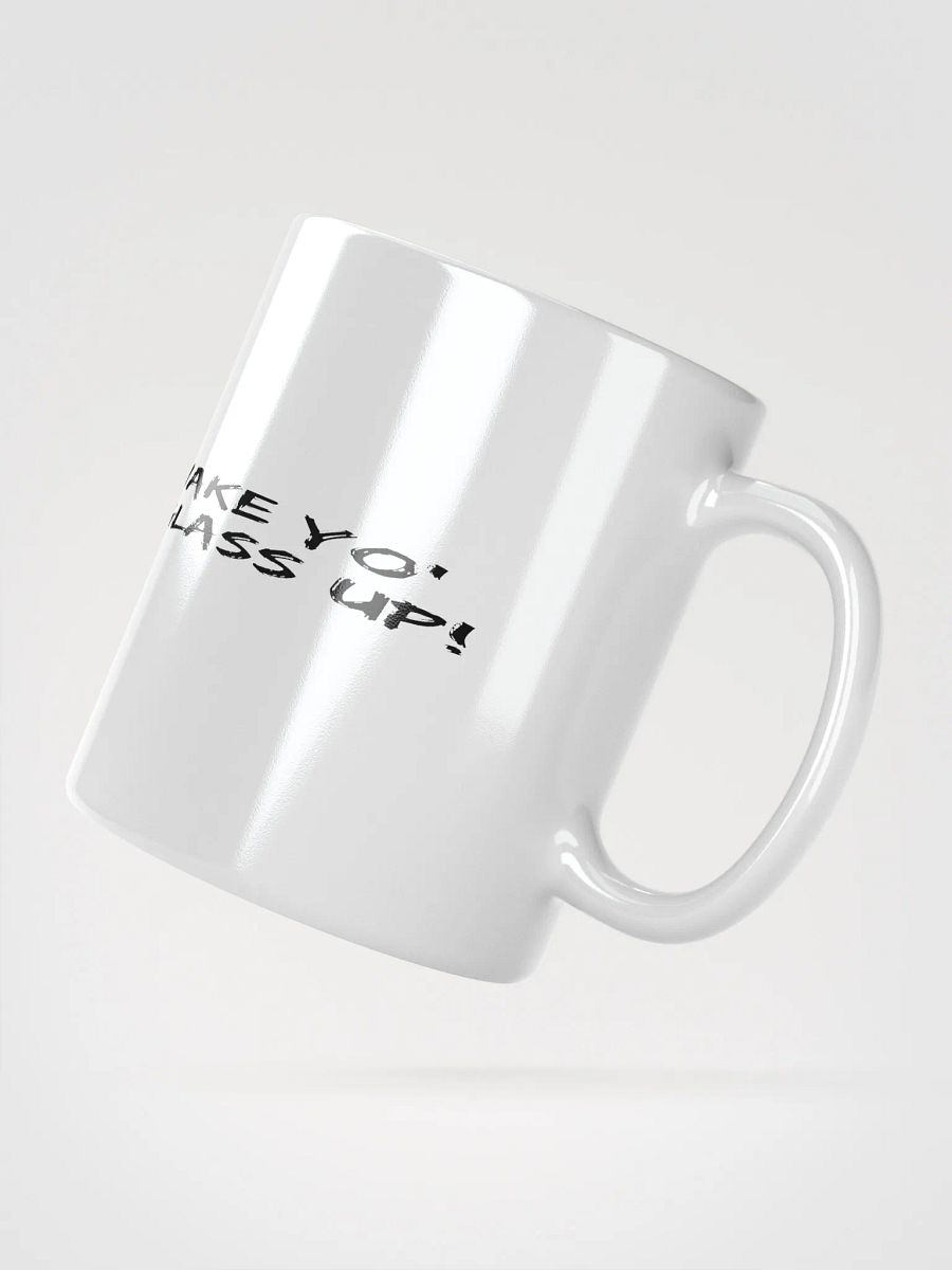 Wake Yo Ug'lass Up! Mug product image (2)
