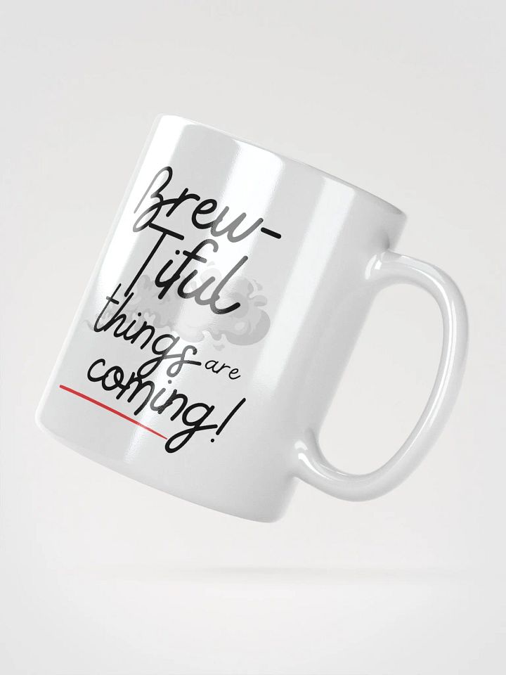 BREWTIFUL THINGS ARE COMING MUG product image (4)