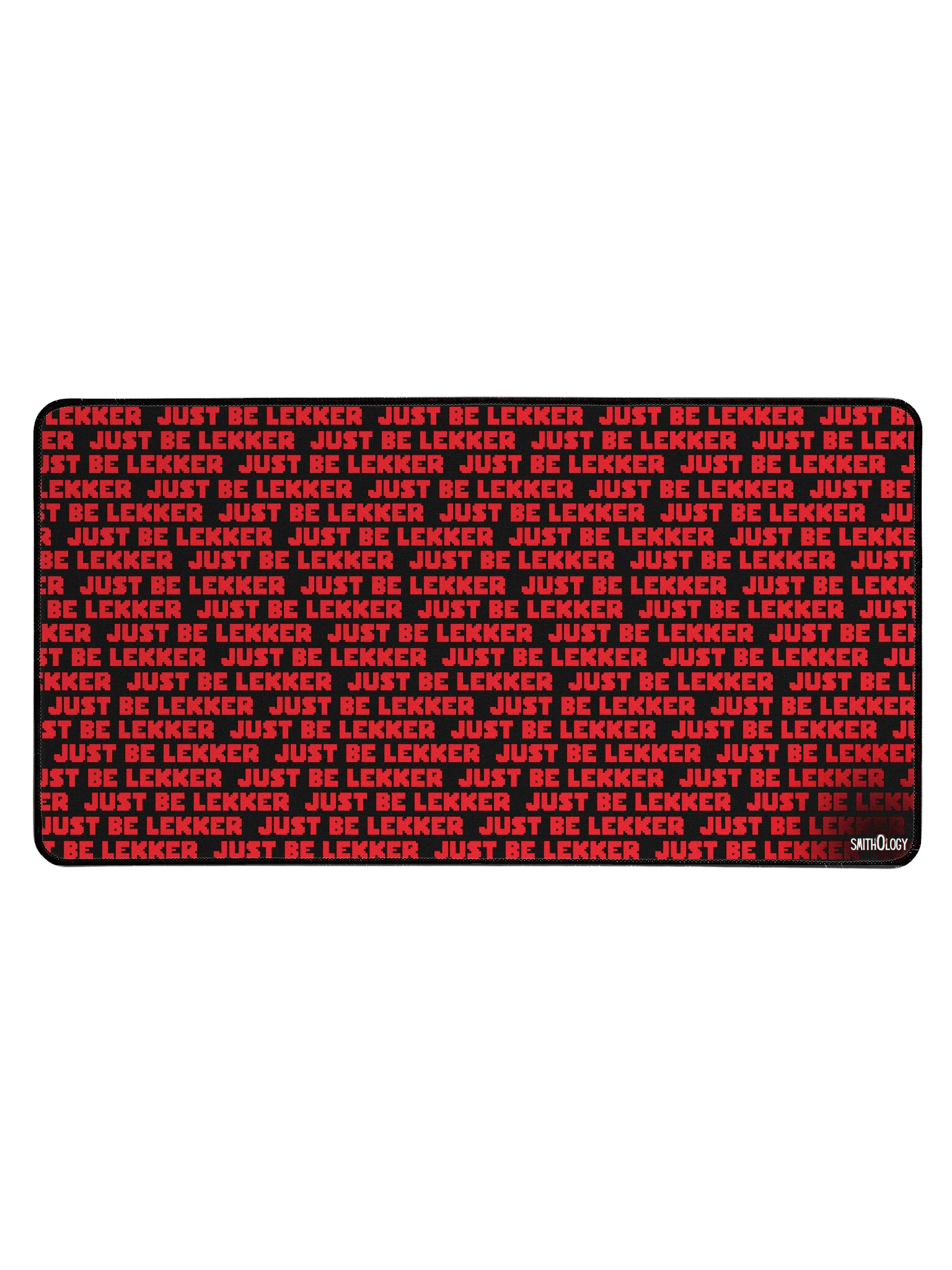 Smithology - "Just Be Lekker" Black/Red Gaming Mousepad product image (1)