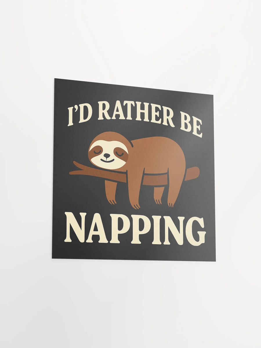 I’d Rather Be Napping Matte Poster product image (13)