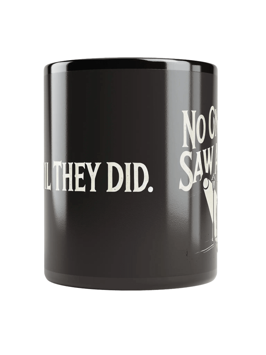 "No One Ever Saw A Thing" Mystery Mug product image (10)