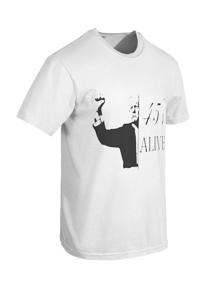 45’s Alive Donald Trump T-Shirt product image (5)
