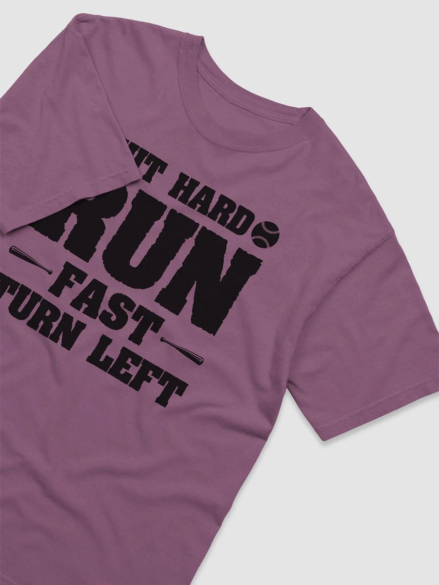 Hit Hard Run Fast Turn Left Baseball product image (24)
