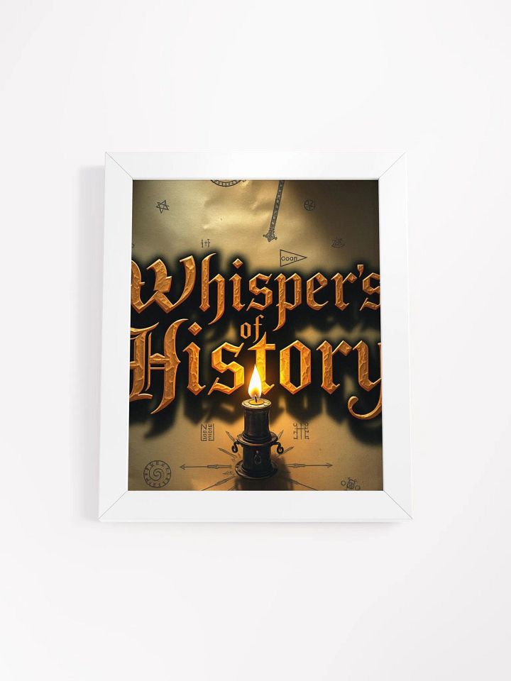 Whisper's of History Framed Poster product image (1)