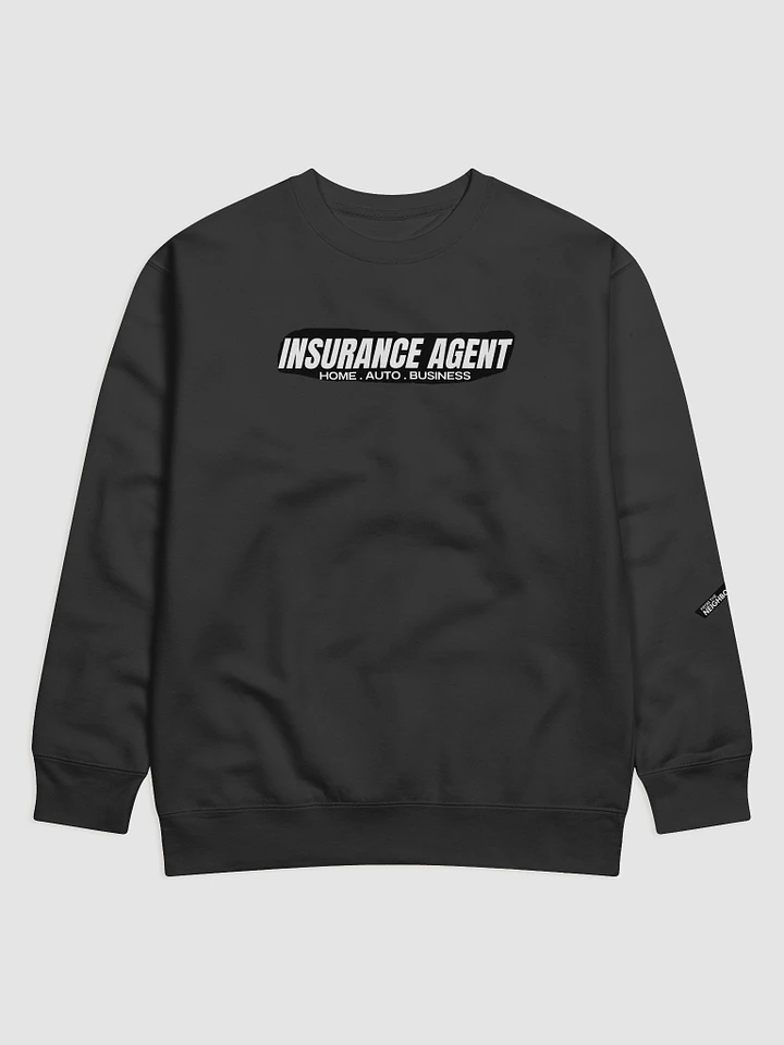 Insurance Agent : Sweatshirt product image (8)