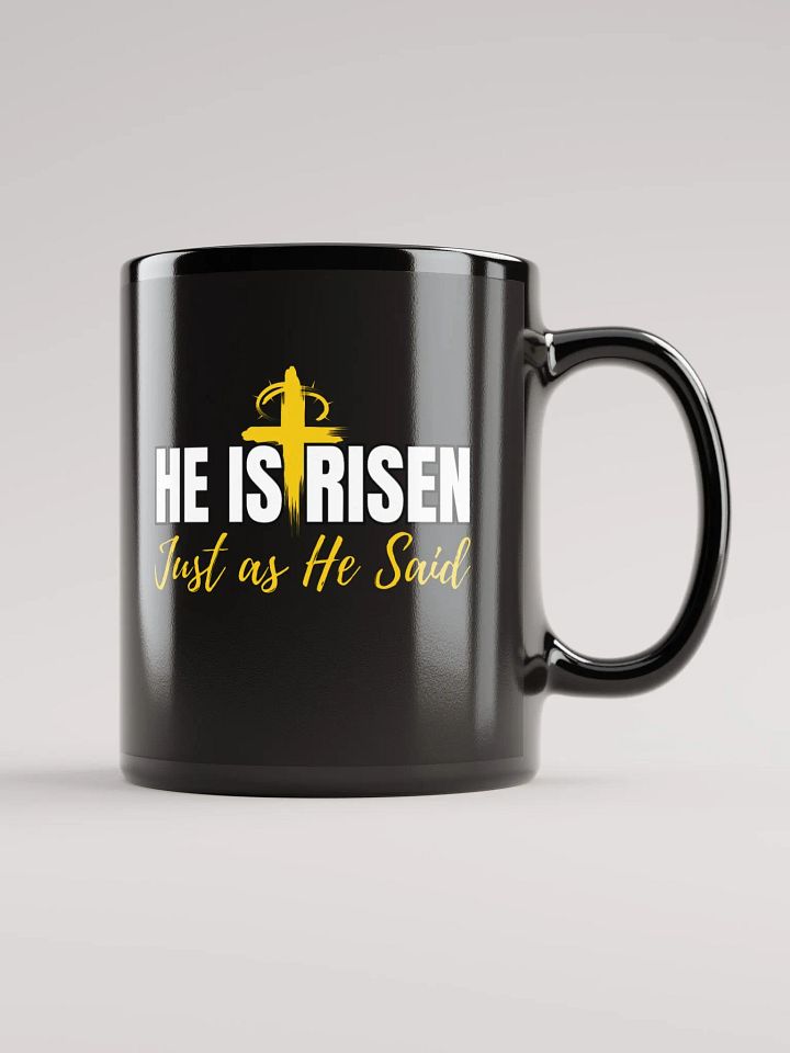 He is Risen, Just as He Said, Christians Easter Ceramic Mug product image (1)