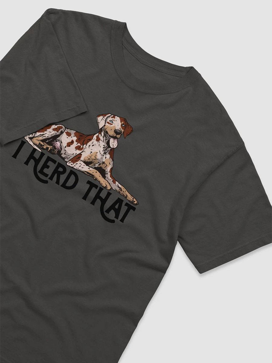 I Herd That T-Shirt of a Catahoula Leopard Dog (Red Merle) | Funny T-Shirt for CLD Paw-rents product image (26)