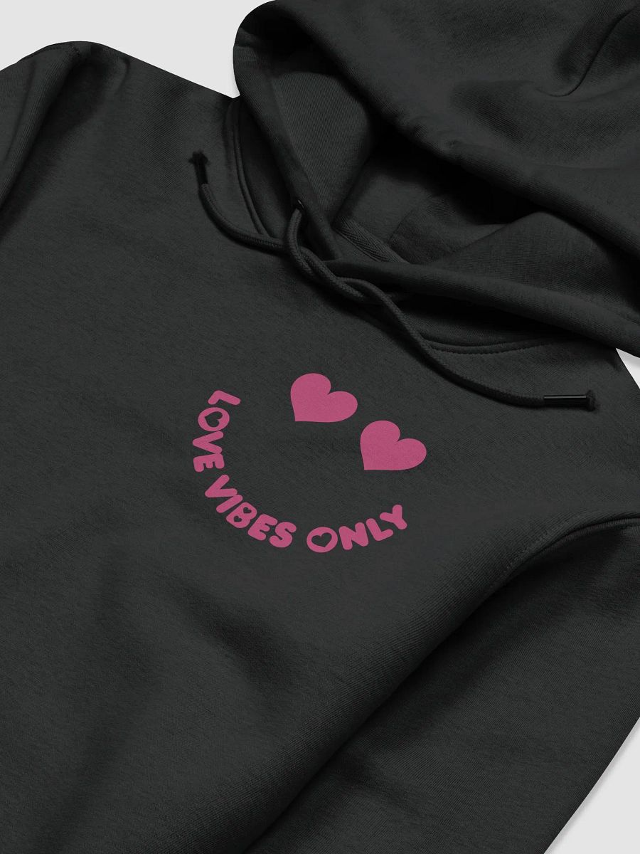 Love Vibes Only Hoodie product image (3)