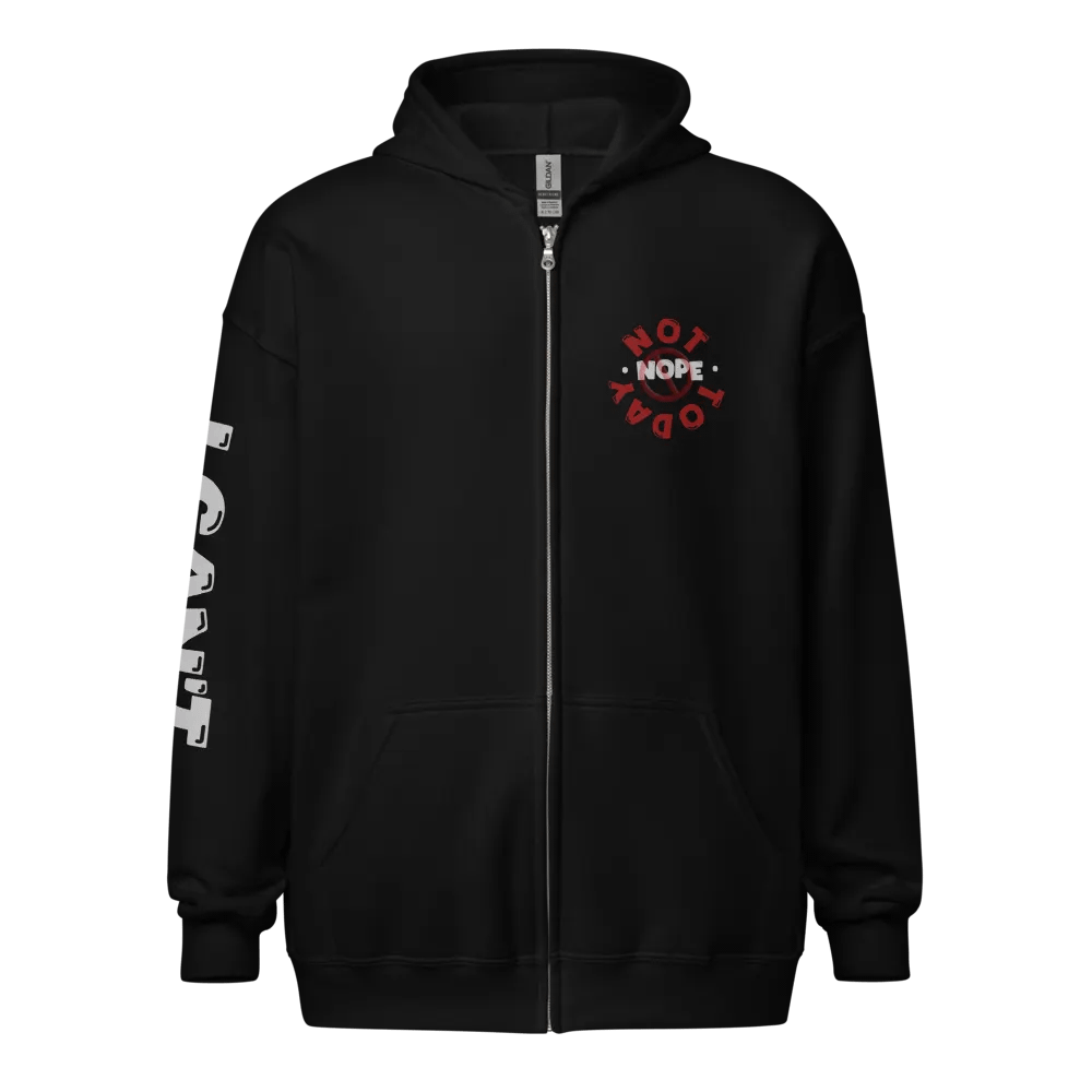 Unisex Hoodie: I CAN'T (Sleeve) & NOPE. NOT TODAY (Front) product image (2)