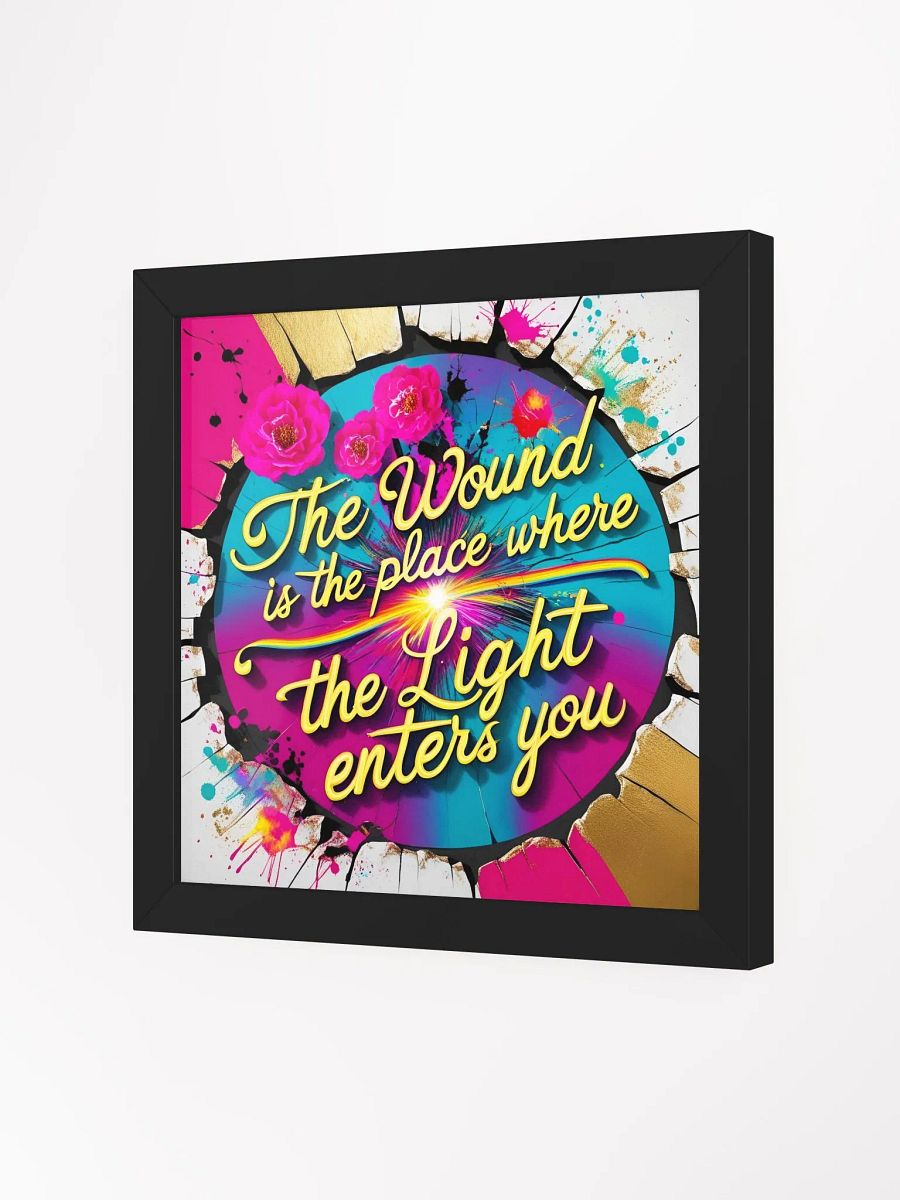 The wound is the place where the Light enters you - Framed High-Quality Matte Poster product image (17)