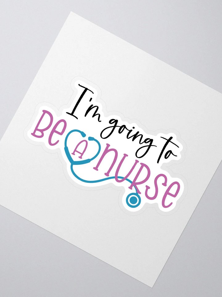 I’m Going to Be a Nurse Sticker product image (4)