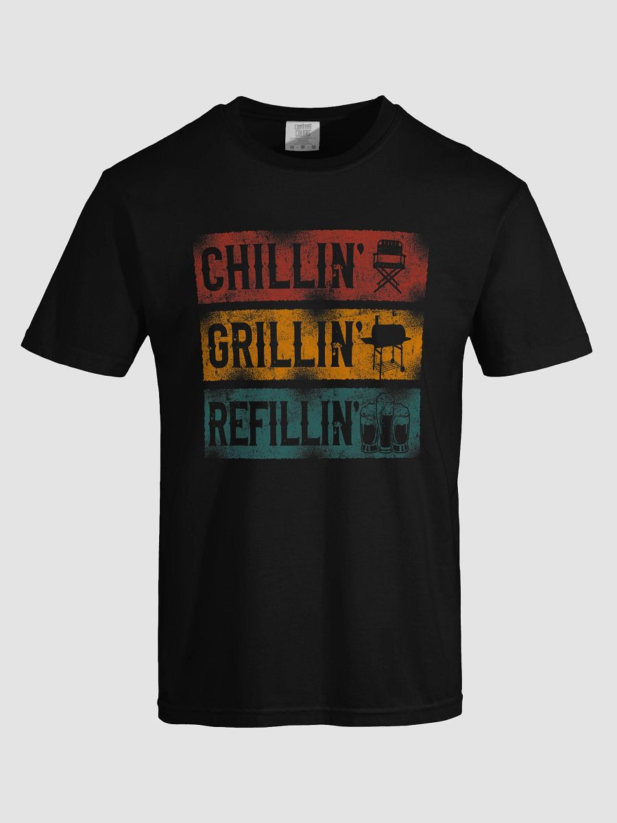 Chillin' Grillin' Refillin' Graphic Tee product image (29)