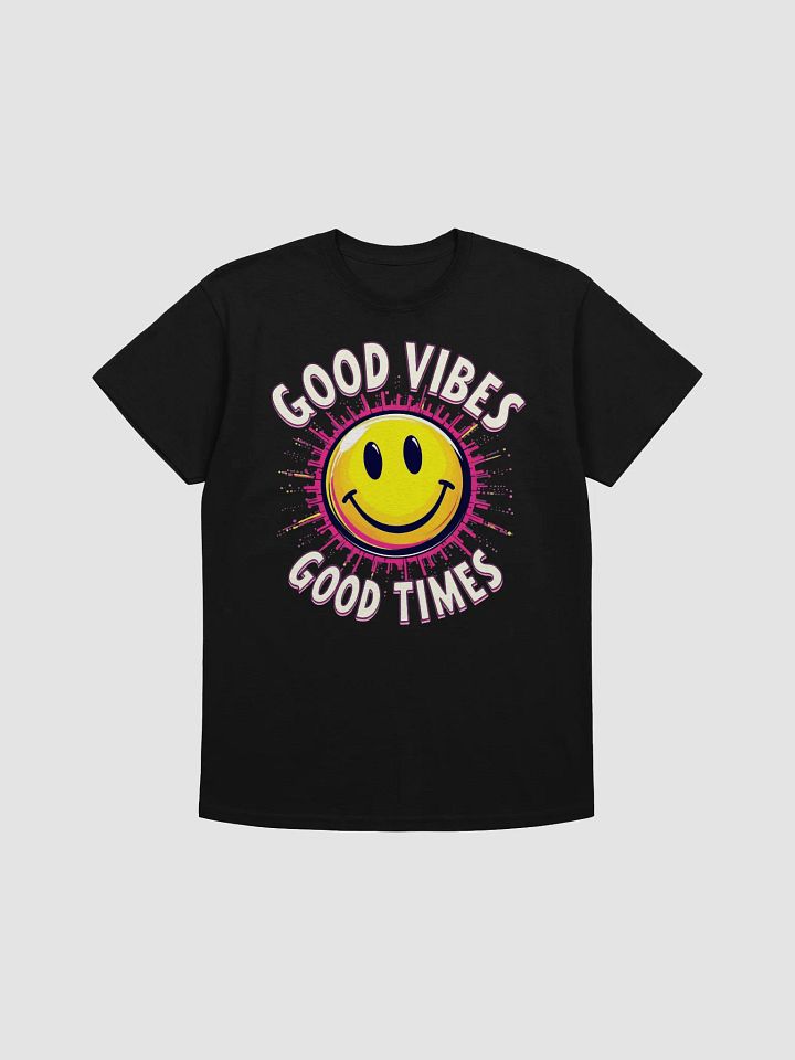 Good Vibes Good Times T-Shirt product image (1)