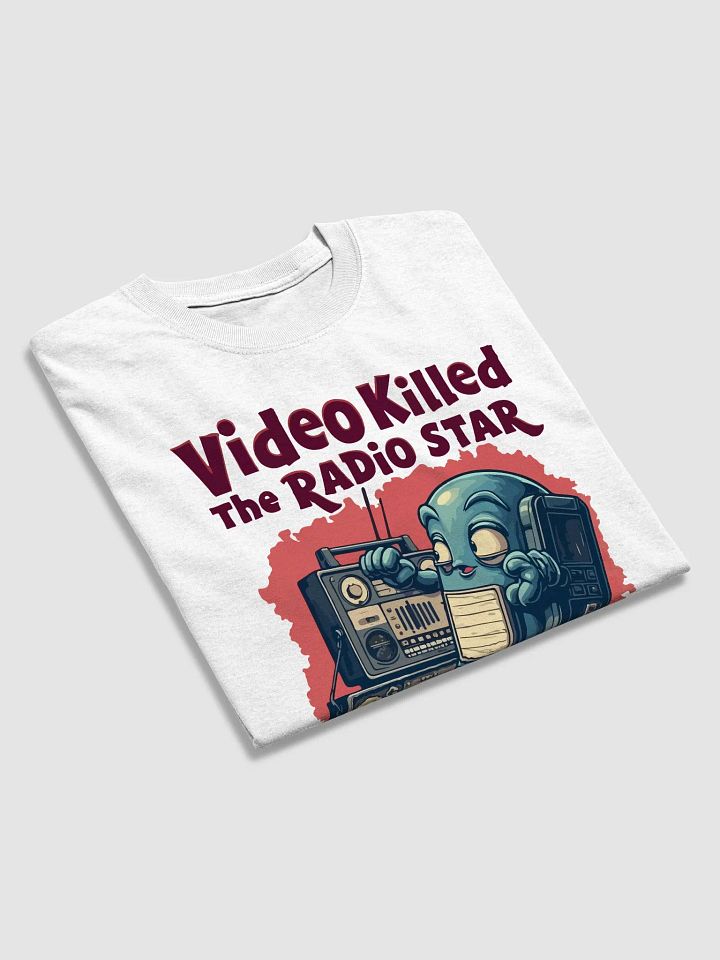 Video Killed the Radio Star T-Shirt product image (2)