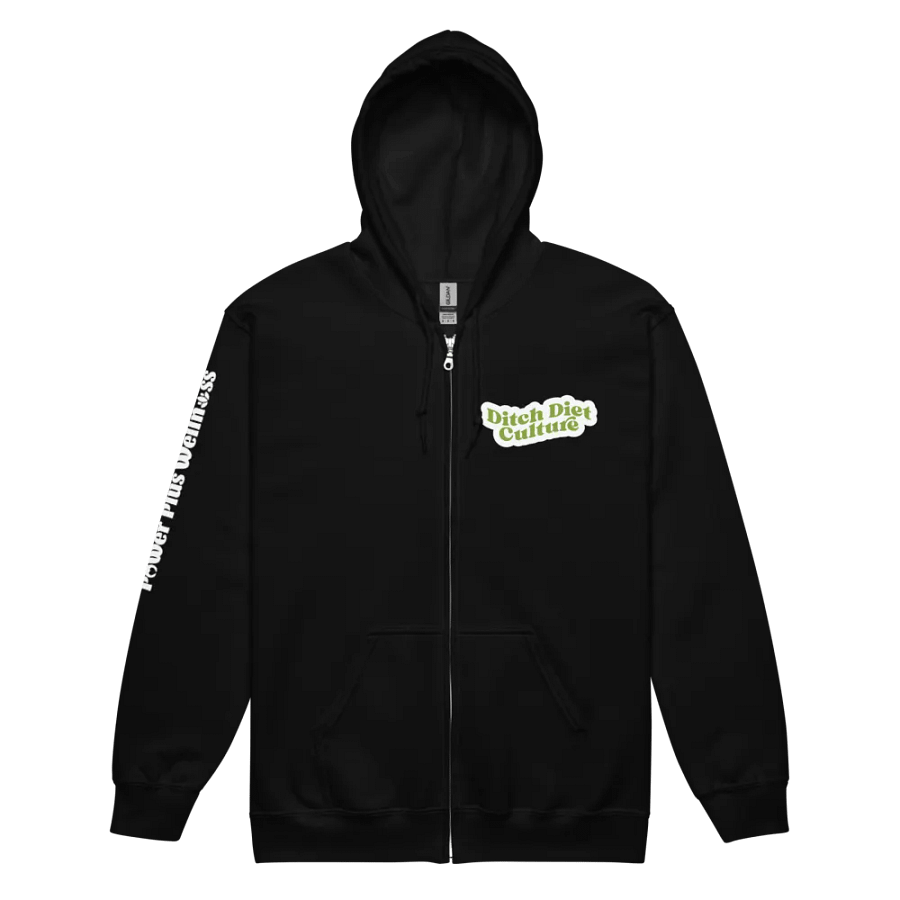 Ditch Diet Culture Zip Hoodie product image (3)