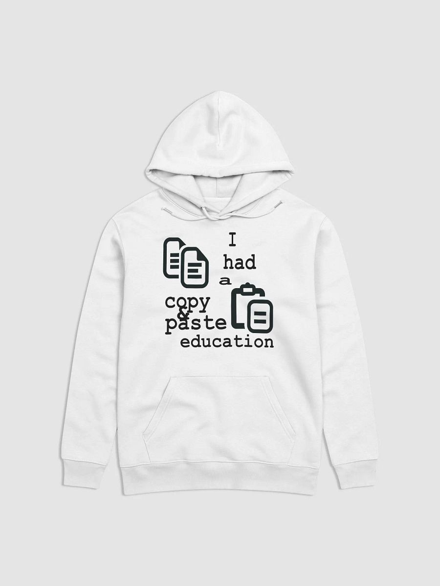 I Had A Copy & Paste Education - Black - Stanley/Stella Unisex Essential Eco Hoodie product image (2)