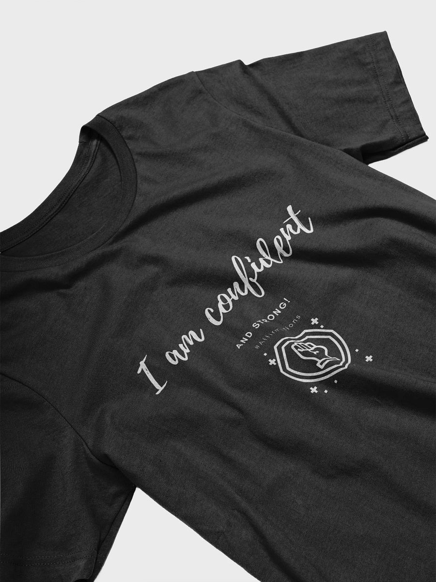 I am confident Unisex Super soft T-Shirt product image (13)