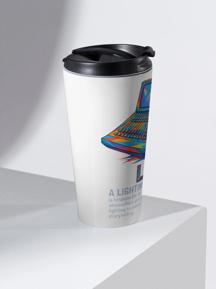 Theatrically Jerry: "LD (Light Designer) Prismatic Series" Light Console Travel Mug product image (2)