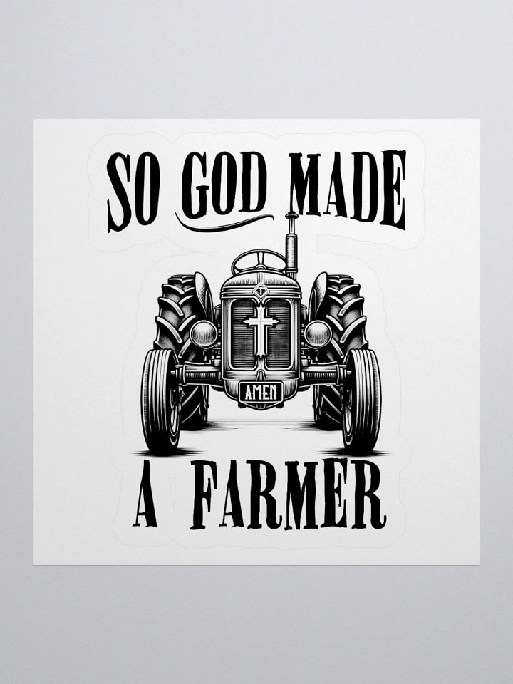 So God Made a Farmer Sticker product image (3)