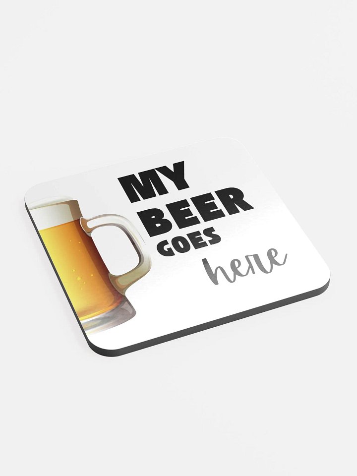 My Beer Goes Here Cork Coaster product image (2)