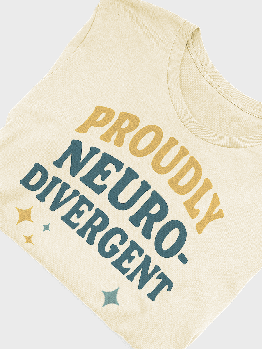 Proudly Neuro-Divergent T-shirt product image (10)