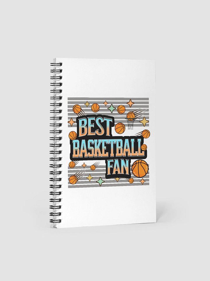 Best Basketball Fan Fanatic's Spiral Notebook product image (2)