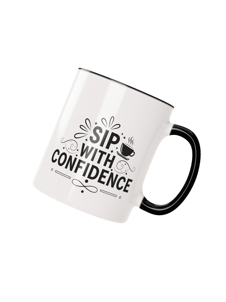Sip with Confidence Mug – Bold, Inspirational Coffee & Tea Cup for Daily Motivation product image (2)