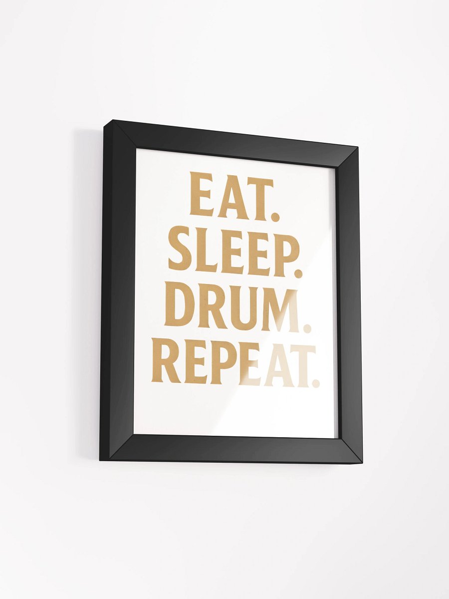 Eat. Sleep. Drum. Repeat. — 8"x10" Poster product image (4)