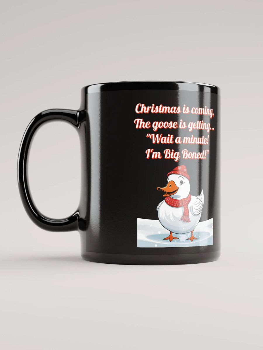 Wait A Minute! I'm Big Boned! Funny Christmas Black Mug product image (6)