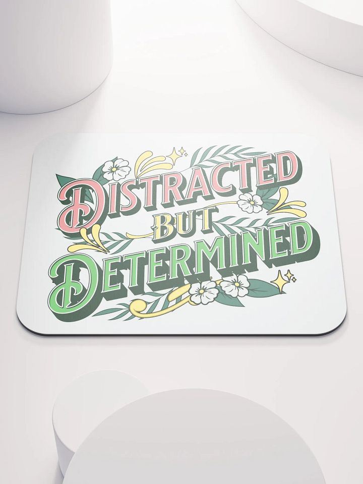 Distracted But Determined Mouse Pad product image (2)