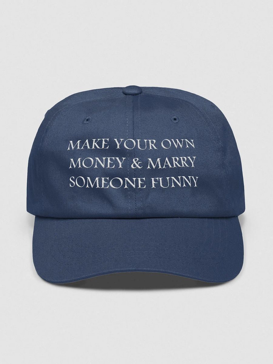 MAKE YOUR OWN MONEY & MARRY SOMEONE FUNNY - Classic Hat product image (1)