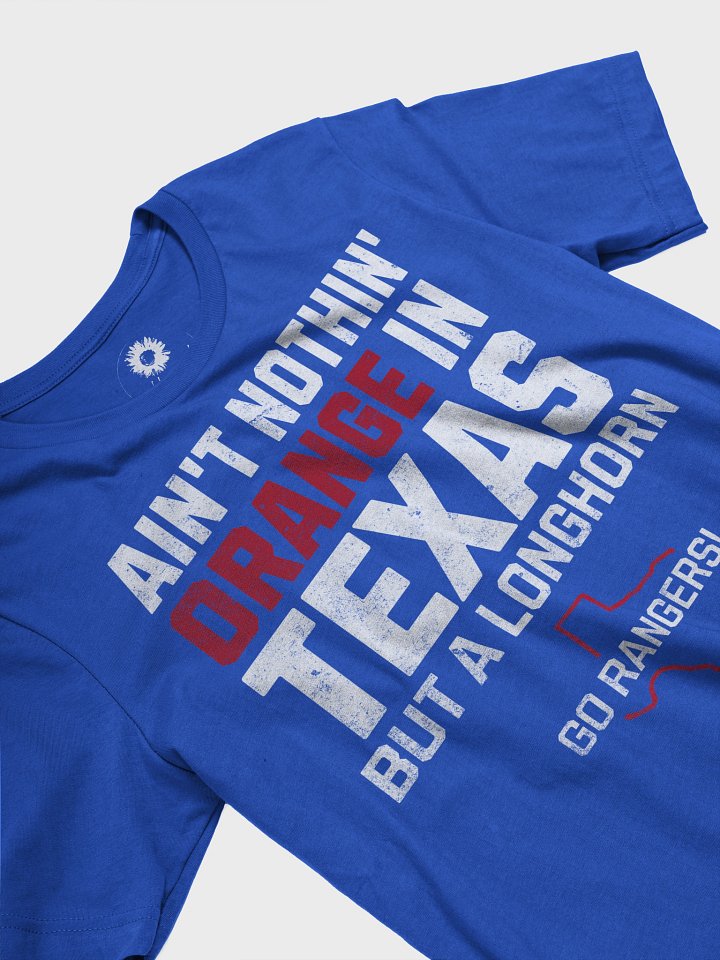 Ain't Nothin' Orange in Texas product image (2)
