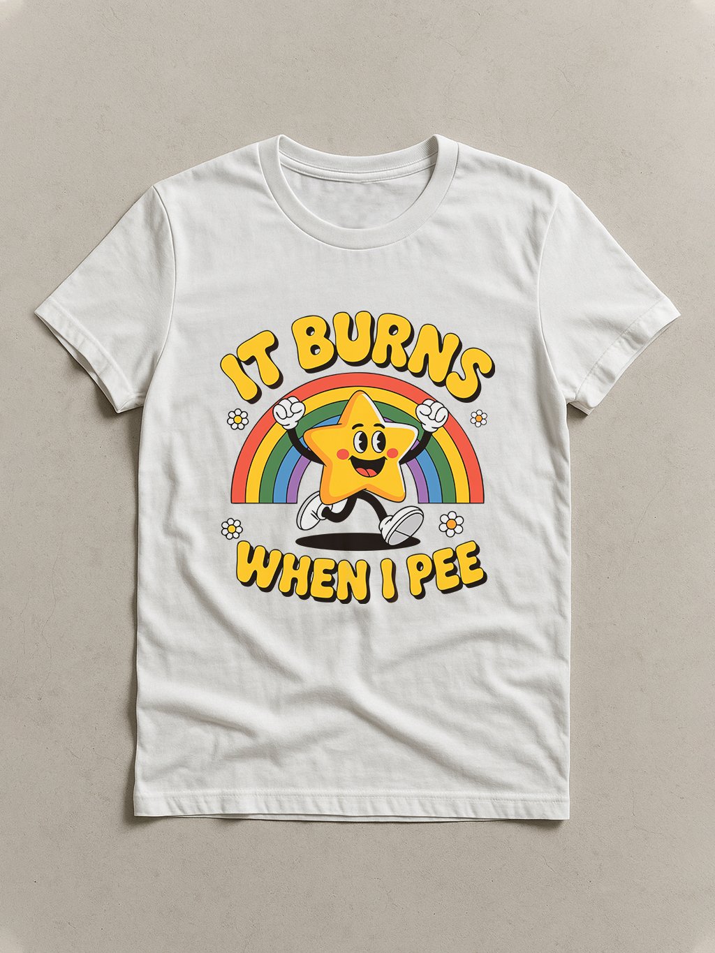 It Burns When I Pee! Sarcastic Ironic T-Shirt product image (19)