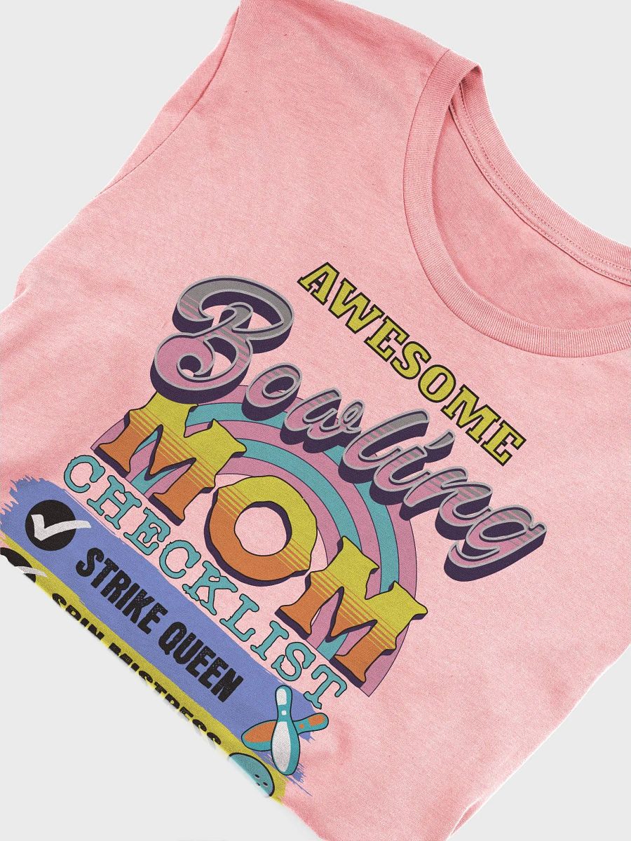 Awesome Bowling Mom Checklist T-Shirt product image (45)