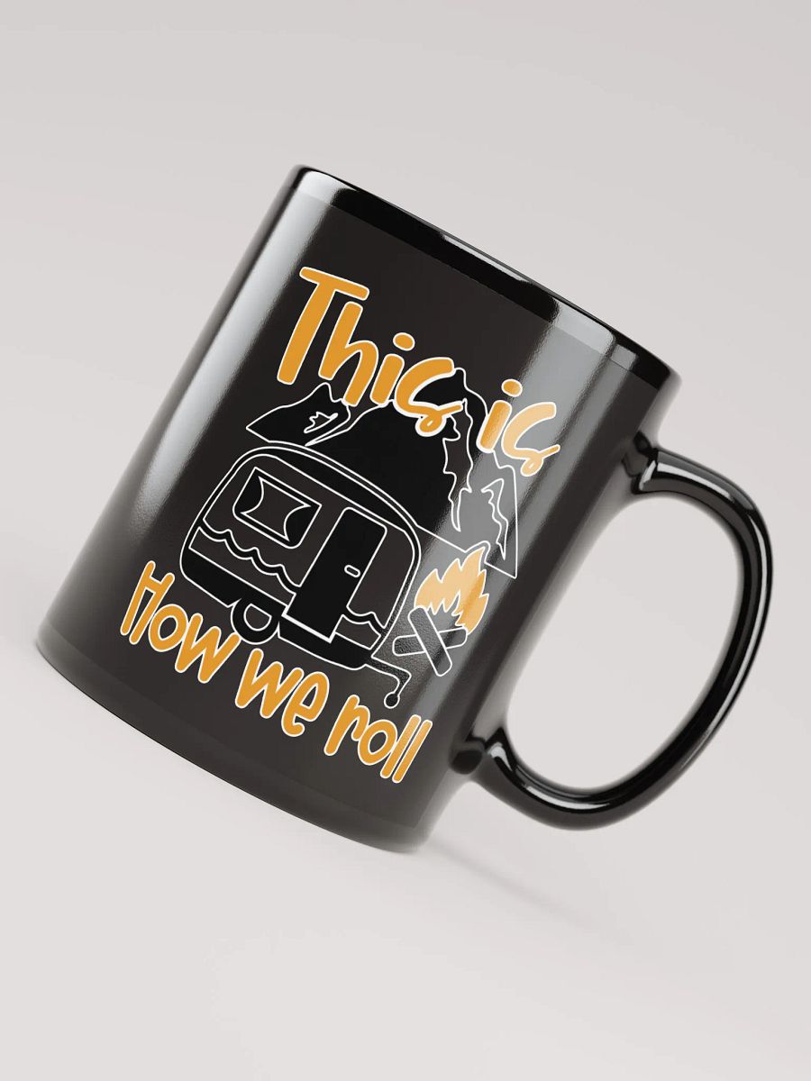 This is How We Roll Camper Mug product image (8)