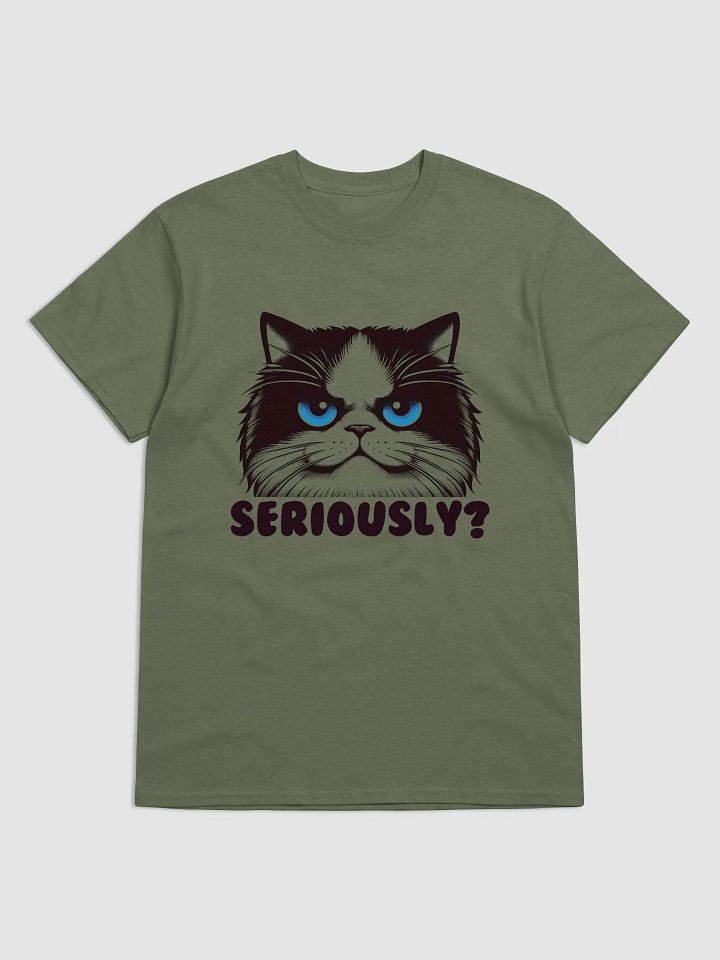 Seriously ? Cat shirt product image (25)