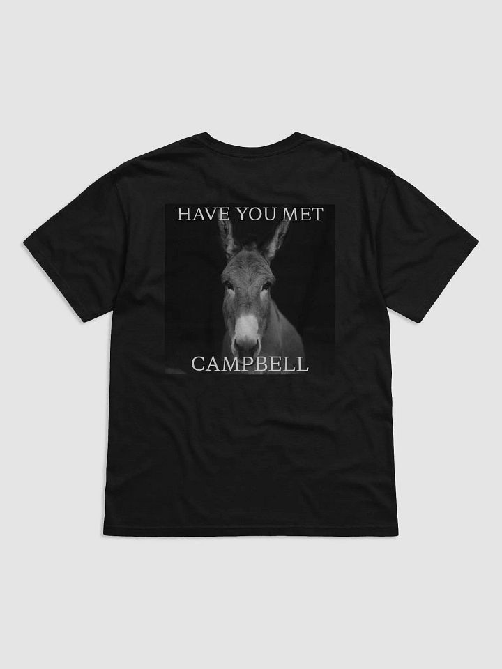 Have You Met Campbell T-Shirt product image (2)