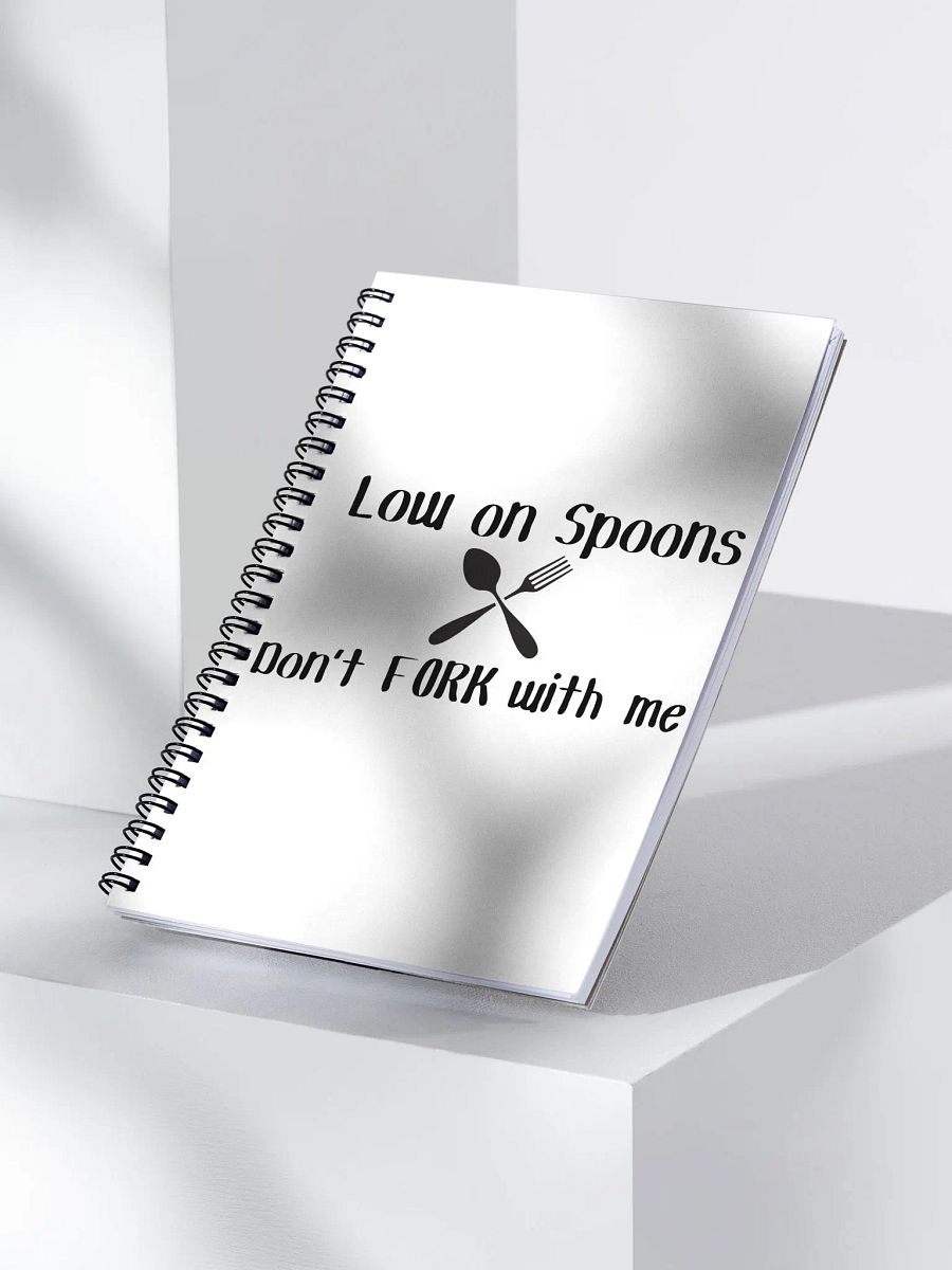 Low on Spoons, Don't Fork With Me Notebook (140 Pages) product image (3)