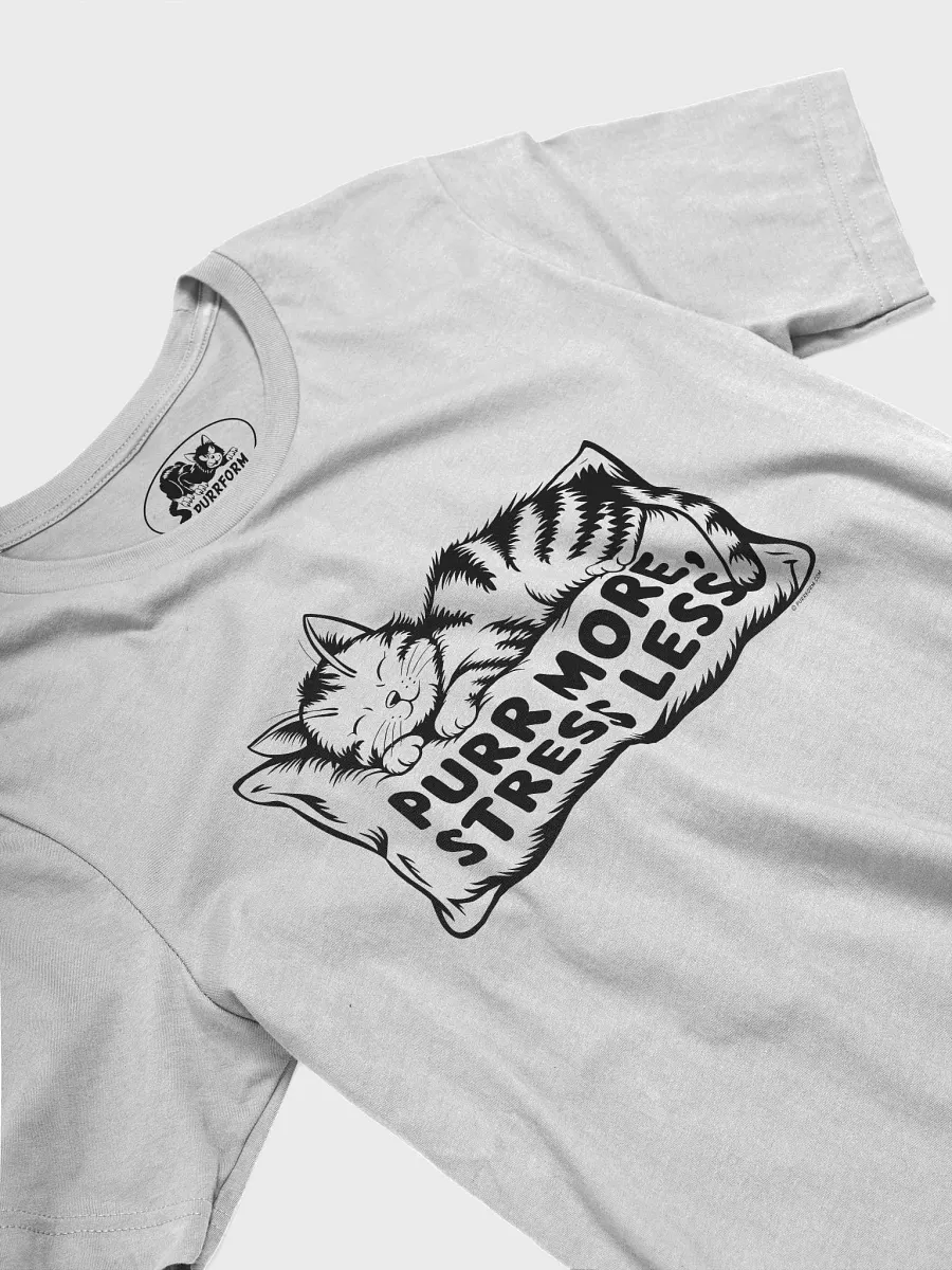 Purr More Stress Less T-Shirt product image (4)