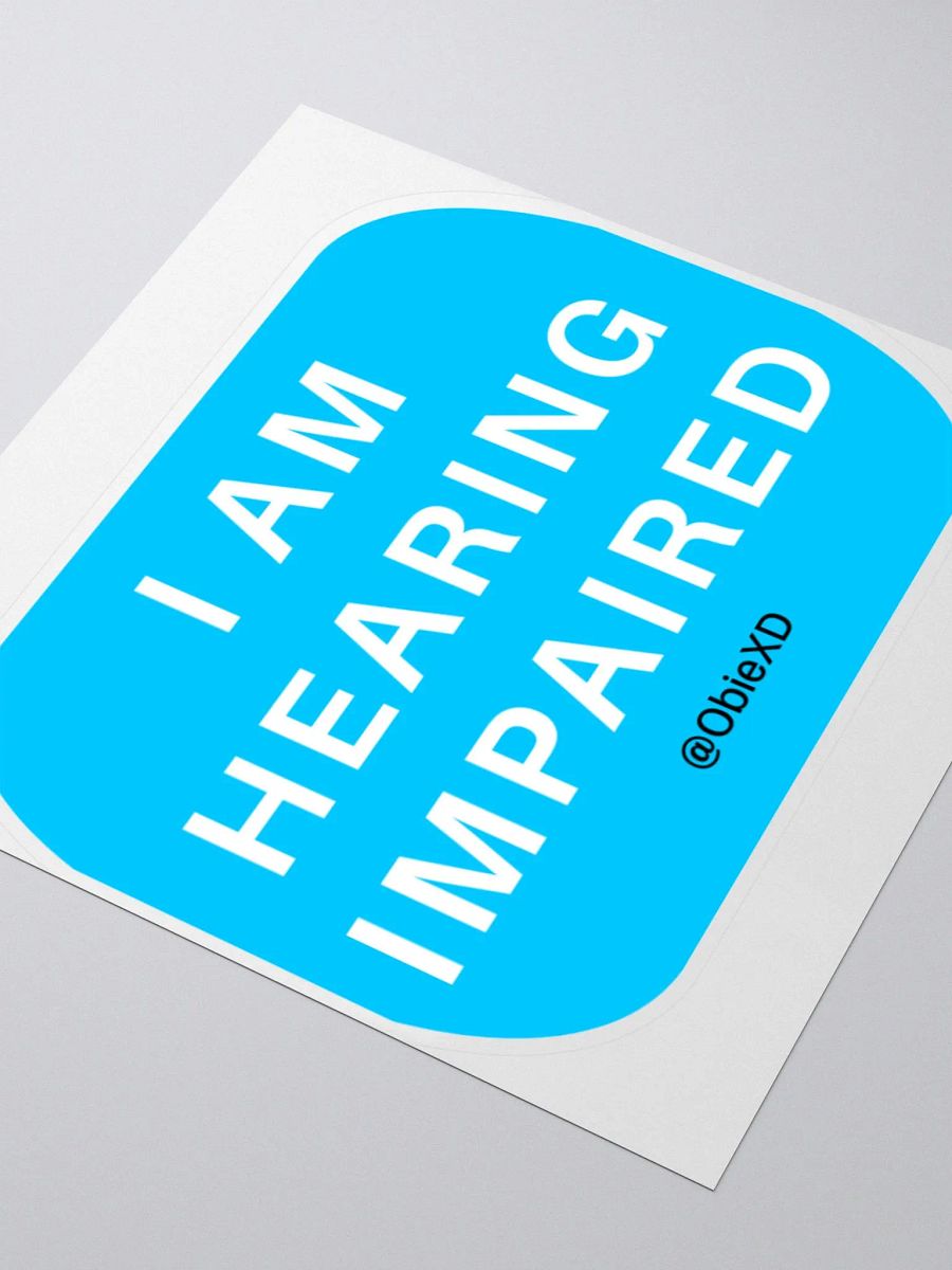 I AM HEARING IMPAIRED - Sticker product image (12)