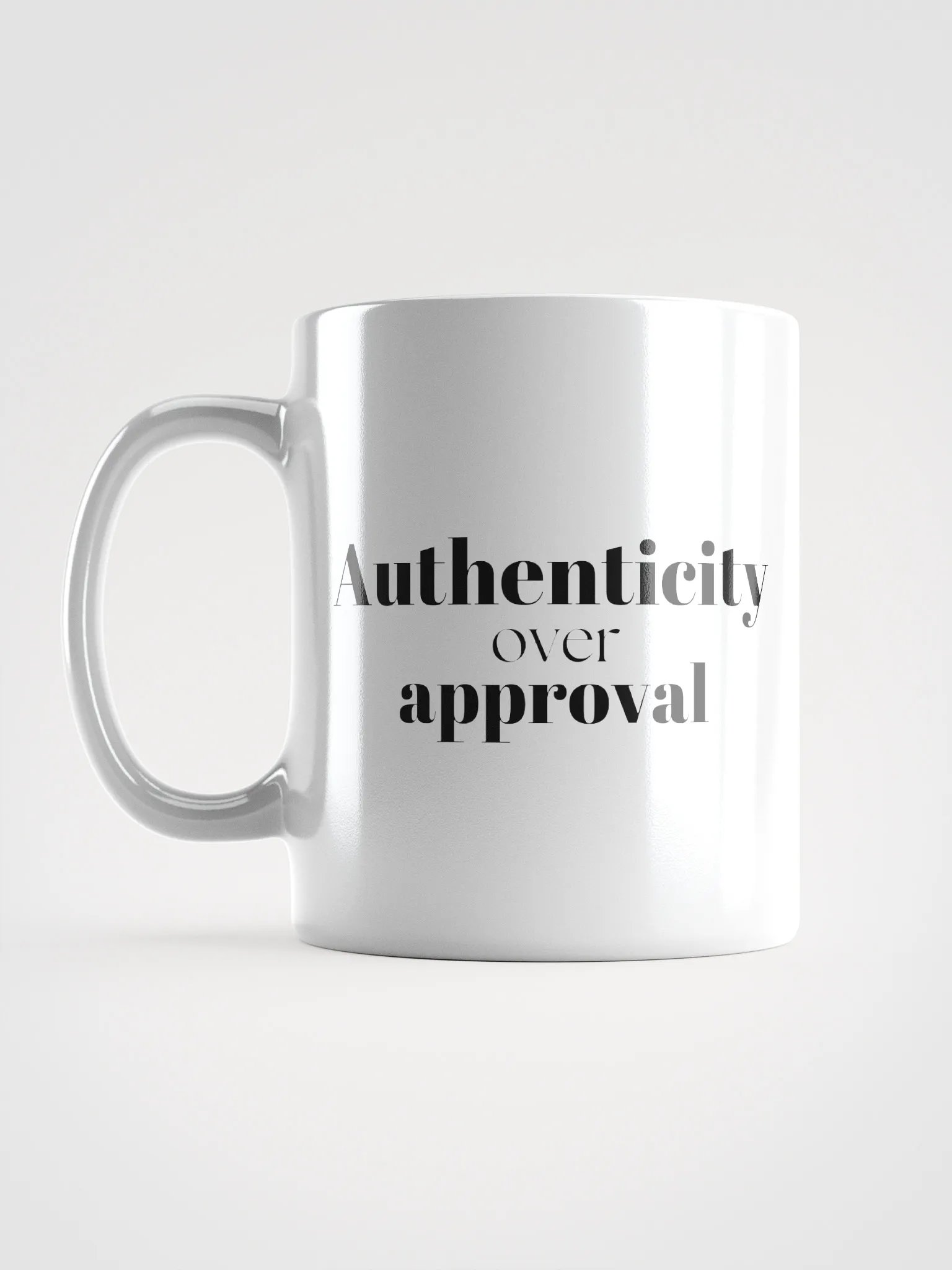 Authenticity over approval - White Glossy Mug product image (18)