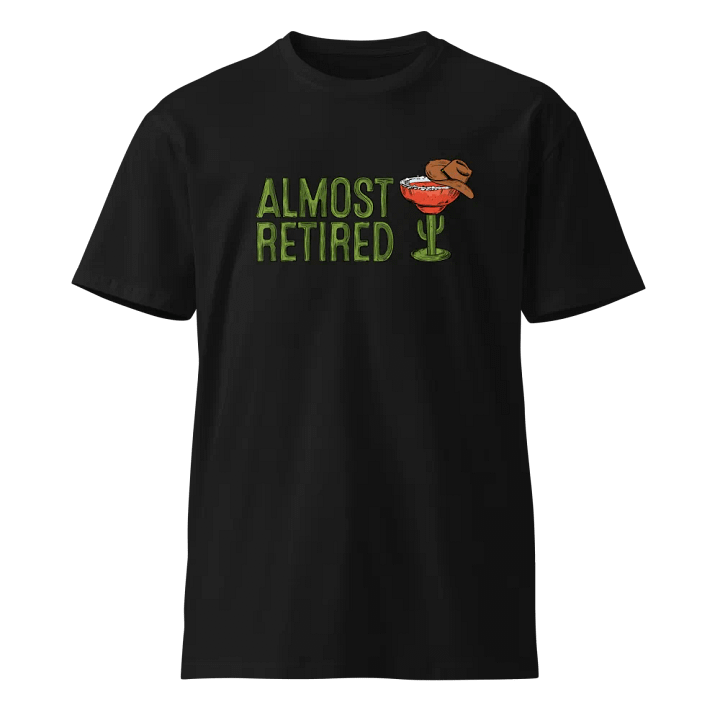 Almost Retired Cactus Margarita T-Shirt product image (1)