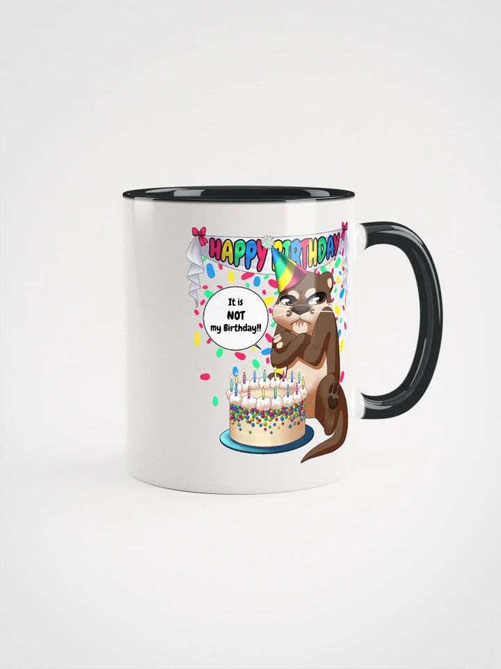 Not My Birthday Mug product image (1)