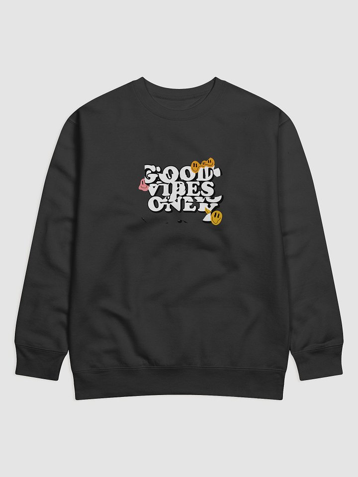 Good Vibes Only Premium Sweatshirt product image (1)