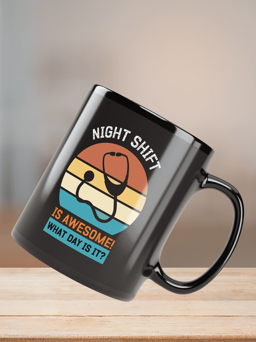 "NIGHT SHIFT-medicine" back glossy mug product image (8)
