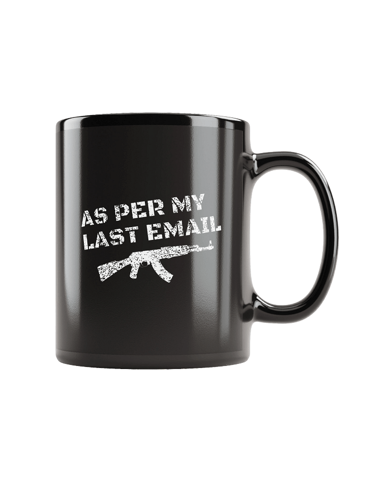 Per My Last Email Black Mug product image (1)